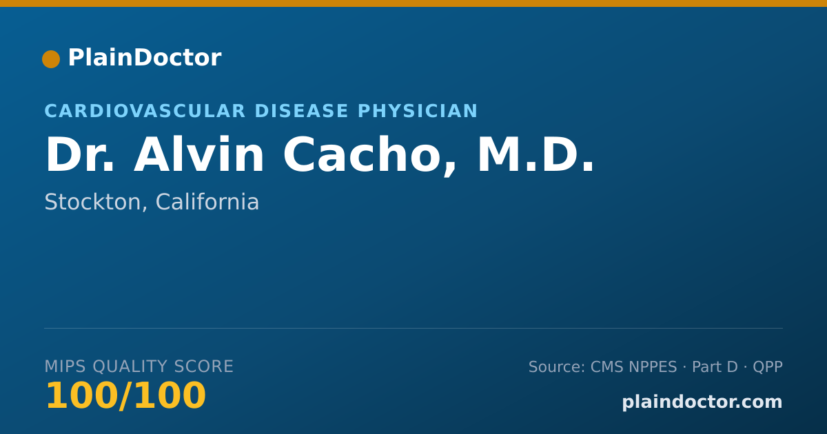 Shareable card for Alvin Cacho, M.D. - Cardiovascular Disease Physician, Stockton, CA