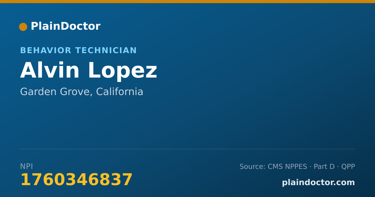 Shareable card for Alvin Lopez - Behavior Technician, Garden Grove, CA