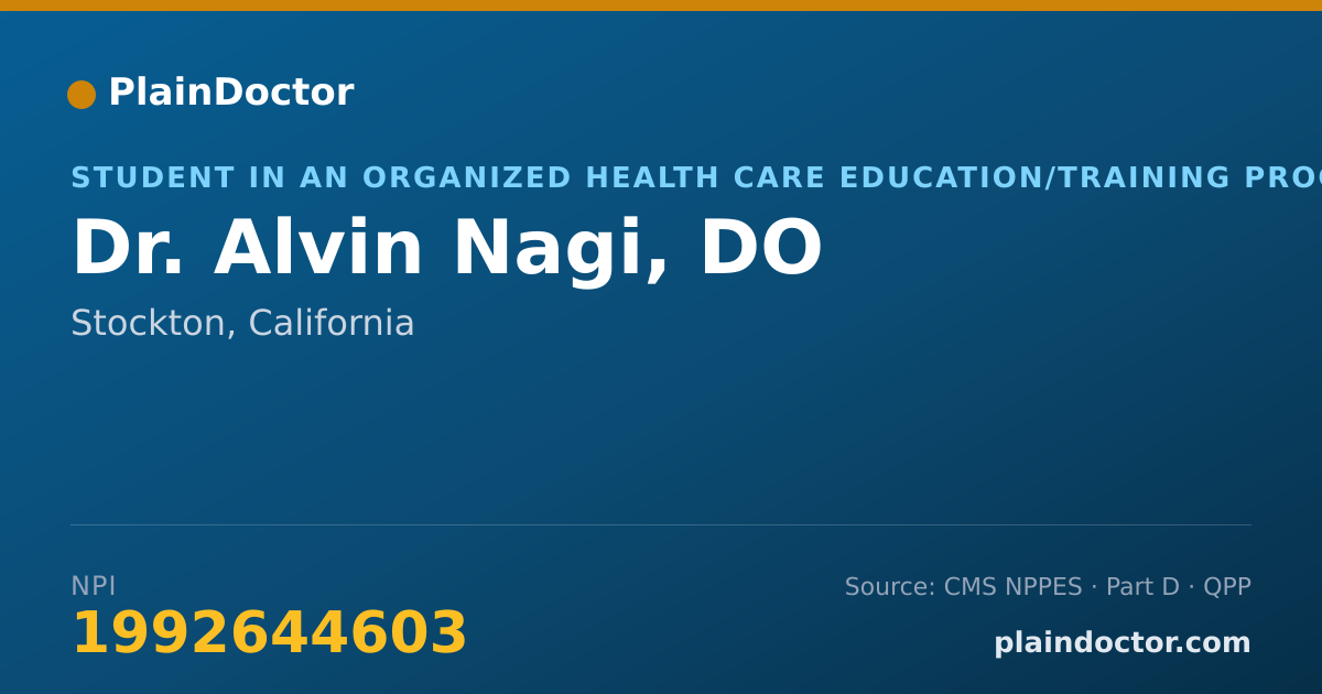 Shareable card for Alvin Nagi, DO - Student in an Organized Health Care Education/Training Program, Stockton, CA