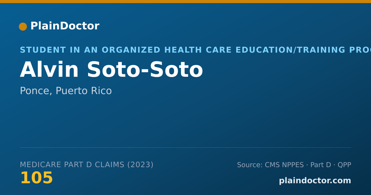 Shareable card for Alvin Soto-Soto - Student in an Organized Health Care Education/Training Program, Ponce, PR