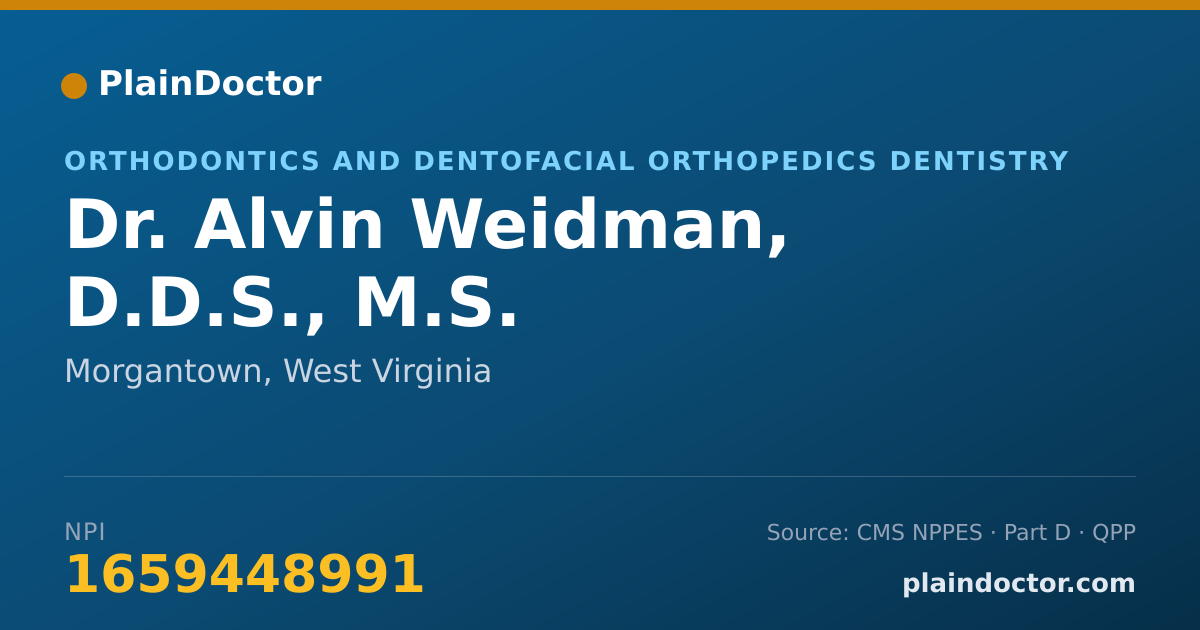 Shareable card for Alvin Weidman, D.D.S., M.S. - Orthodontics and Dentofacial Orthopedics Dentistry, Morgantown, WV