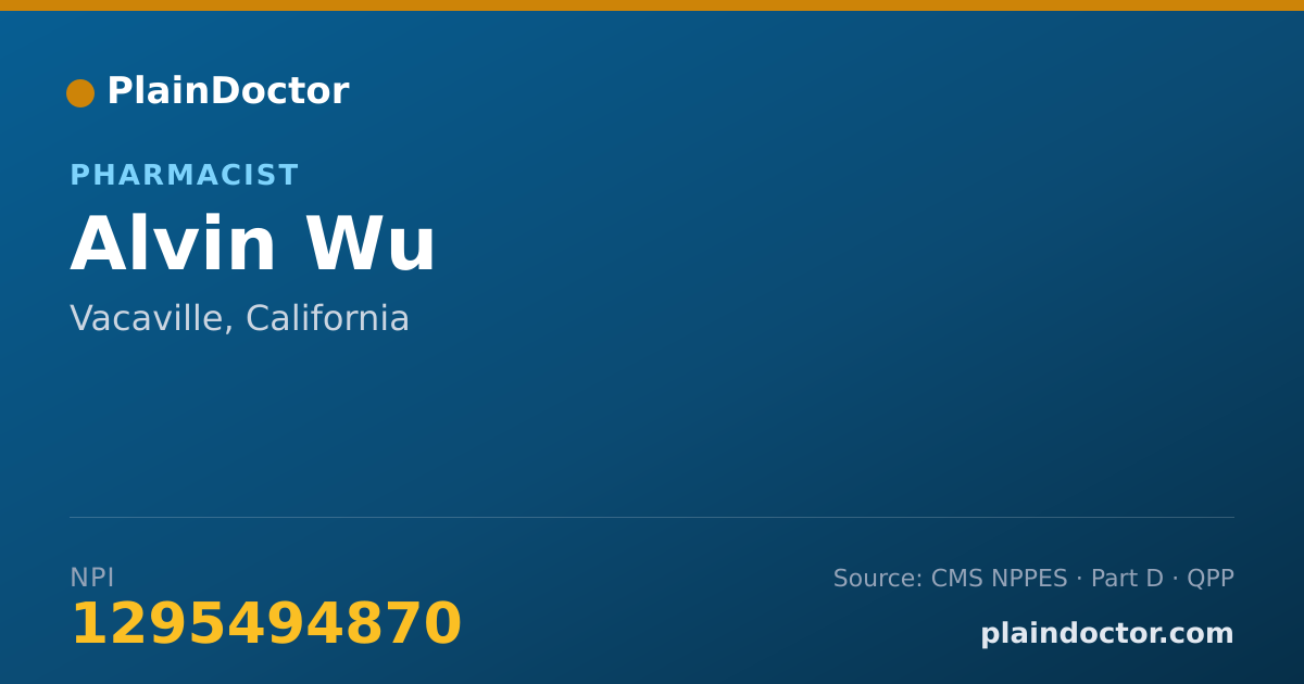 Shareable card for Alvin Wu - Pharmacist, Vacaville, CA