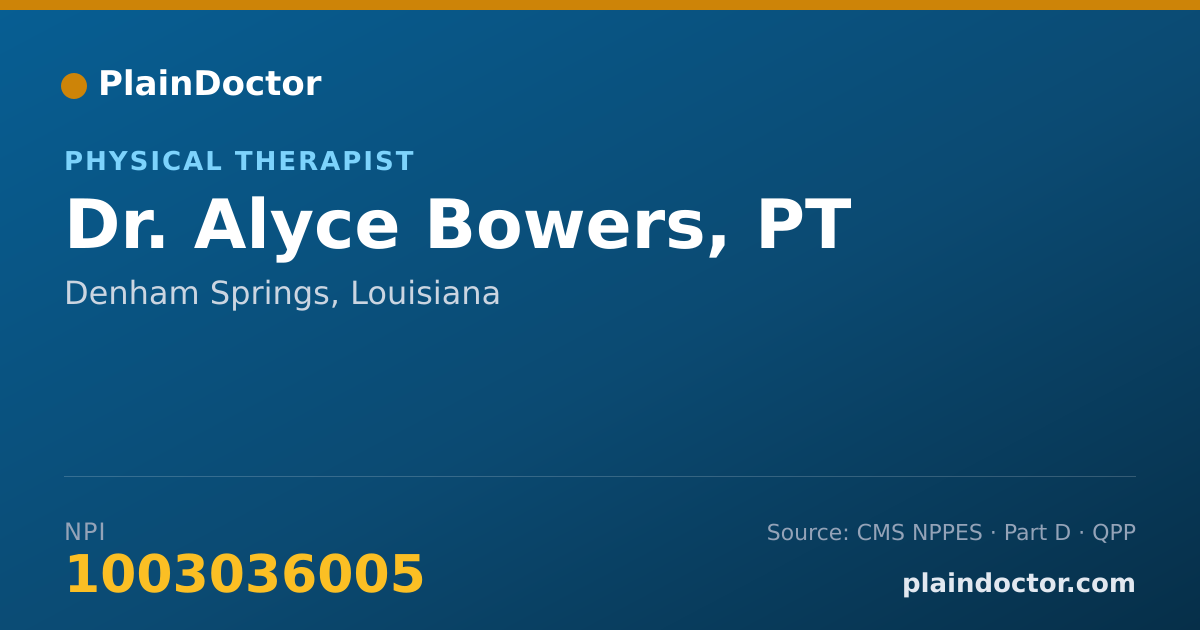 Shareable card for Alyce Bowers, PT - Physical Therapist, Denham Springs, LA