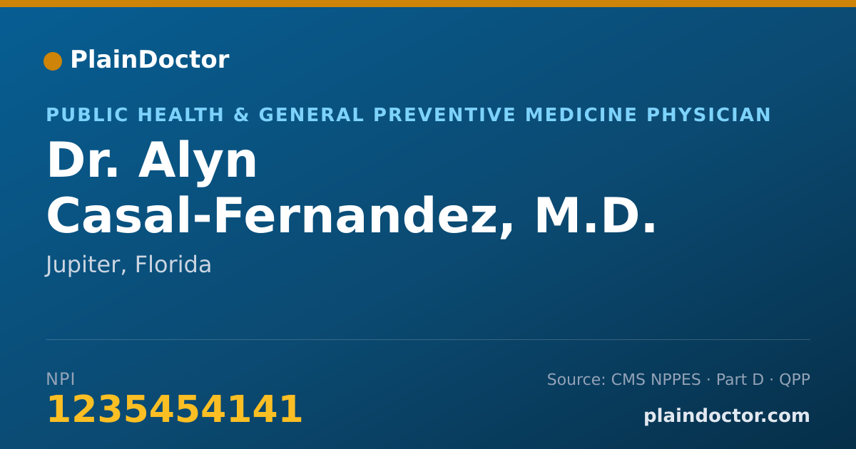 Shareable card for Alyn Casal-Fernandez, M.D. - Public Health & General Preventive Medicine Physician, Jupiter, FL
