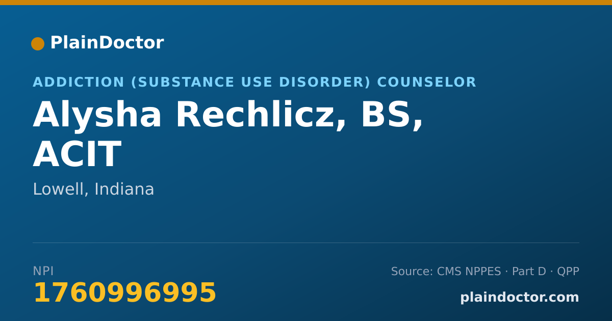 Shareable card for Alysha Rechlicz, BS, ACIT - Addiction (Substance Use Disorder) Counselor, Lowell, IN