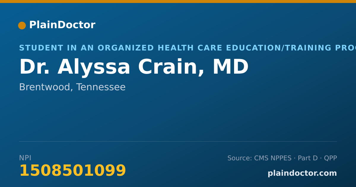 Shareable card for Alyssa Crain, MD - Student in an Organized Health Care Education/Training Program, Brentwood, TN