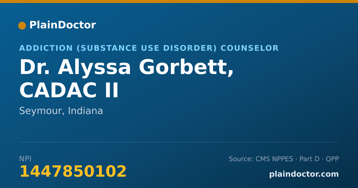 Shareable card for Alyssa Gorbett, CADAC II - Addiction (Substance Use Disorder) Counselor, Seymour, IN