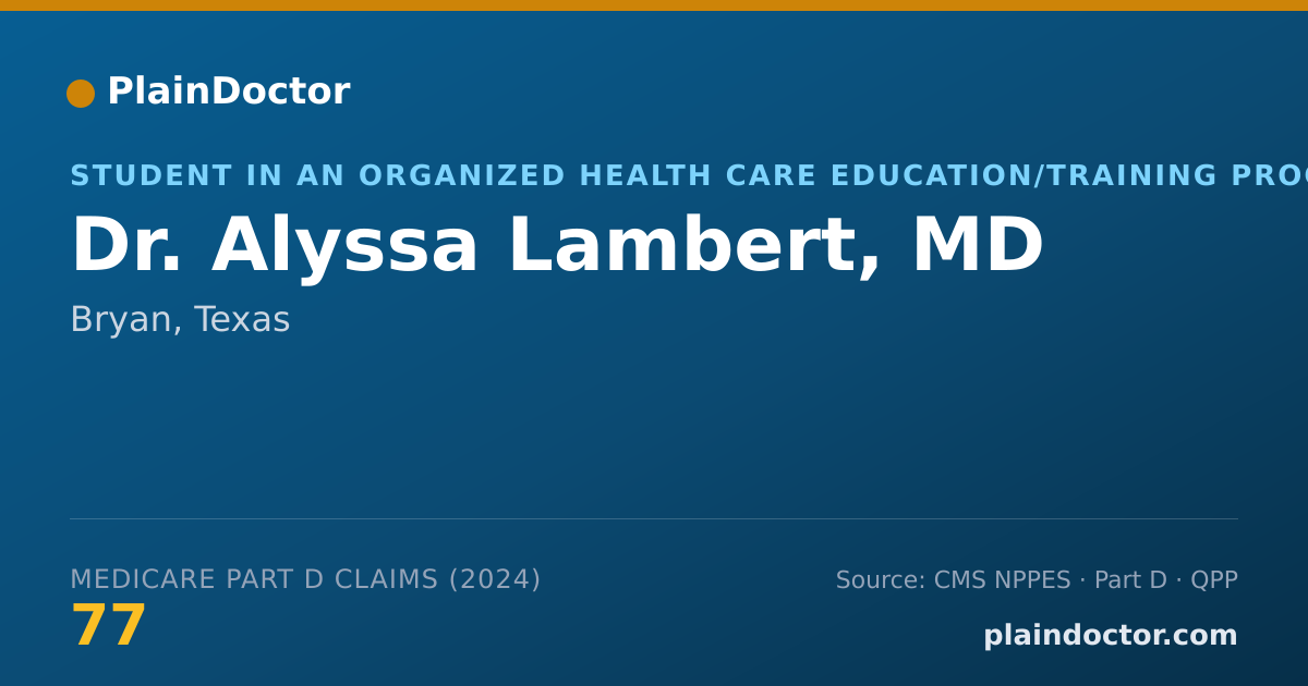 Shareable card for Alyssa Lambert, MD - Student in an Organized Health Care Education/Training Program, Bryan, TX