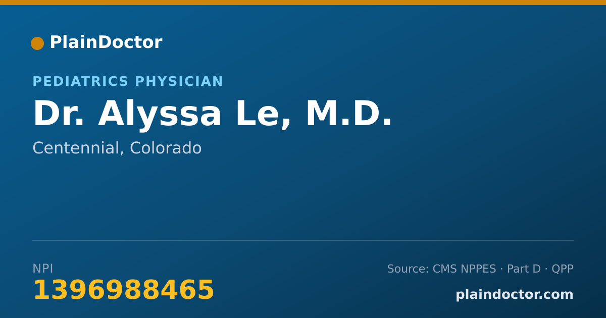 Shareable card for Alyssa Le, M.D. - Pediatrics Physician, Centennial, CO