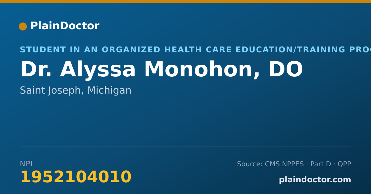 Shareable card for Alyssa Monohon, DO - Student in an Organized Health Care Education/Training Program, Saint Joseph, MI
