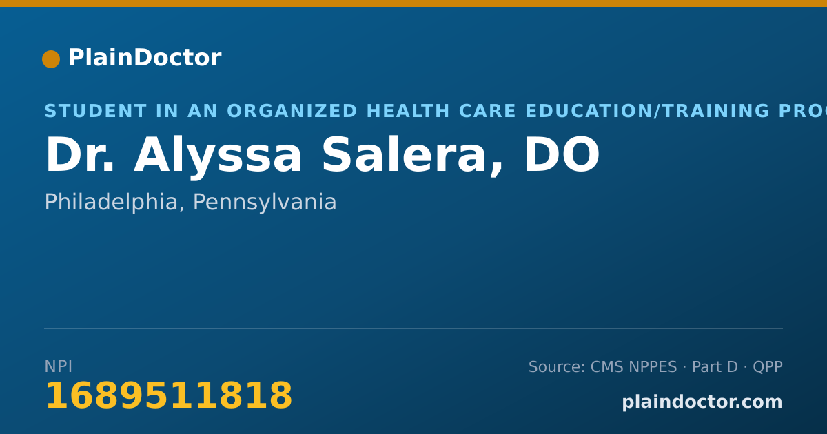 Shareable card for Alyssa Salera, DO - Student in an Organized Health Care Education/Training Program, Philadelphia, PA