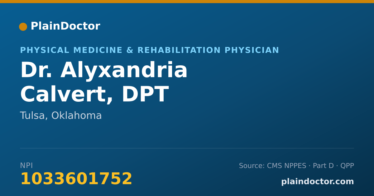 Shareable card for Alyxandria Calvert, DPT - Physical Medicine & Rehabilitation Physician, Tulsa, OK