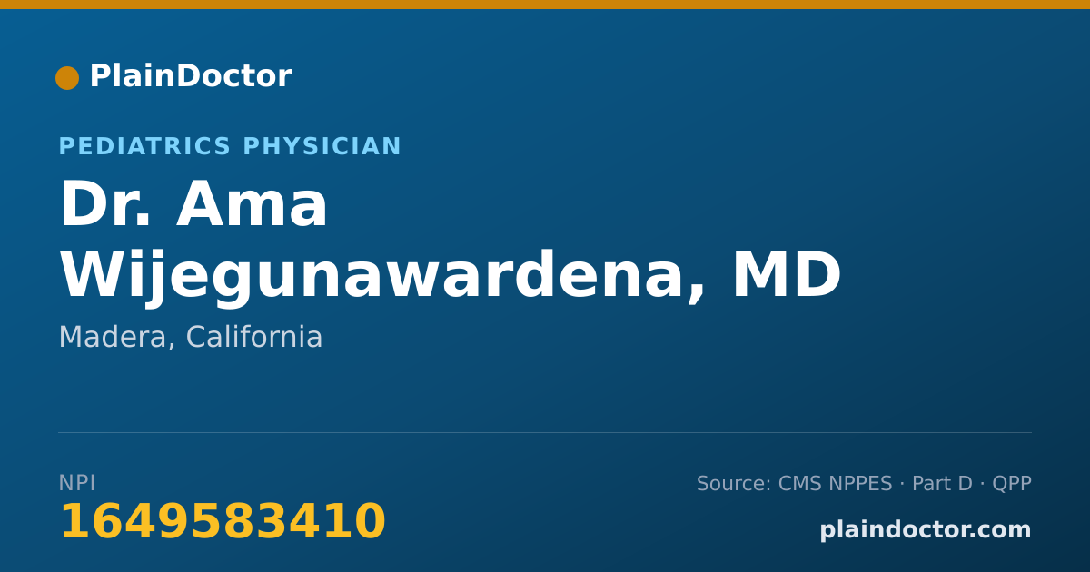 Shareable card for Ama Wijegunawardena, MD - Pediatrics Physician, Madera, CA