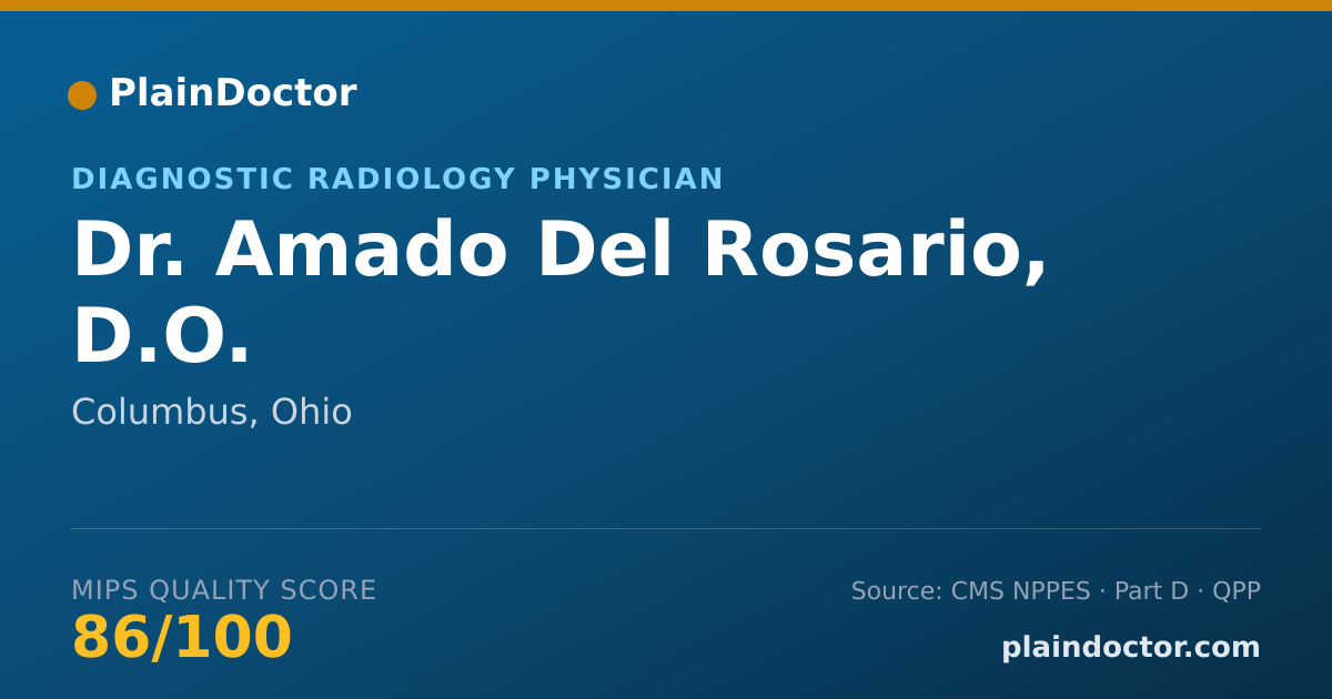 Shareable card for Amado Del Rosario, D.O. - Diagnostic Radiology Physician, Columbus, OH