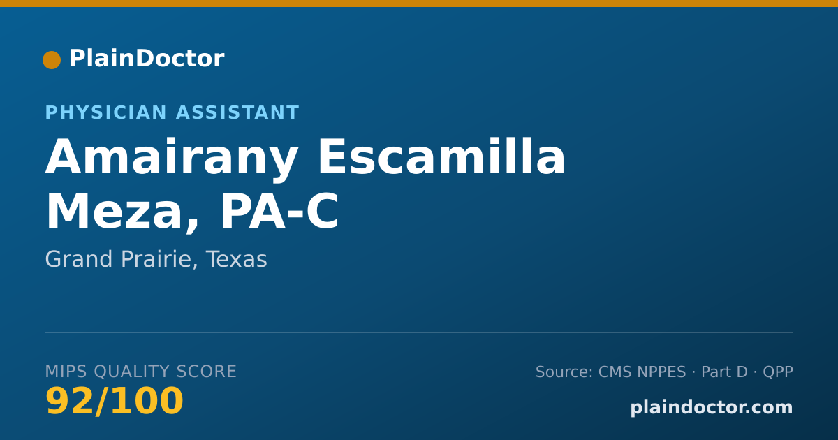 Shareable card for Amairany Escamilla Meza, PA-C - Physician Assistant, Grand Prairie, TX