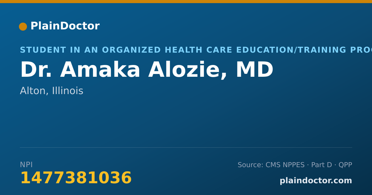 Shareable card for Amaka Alozie, MD - Student in an Organized Health Care Education/Training Program, Alton, IL