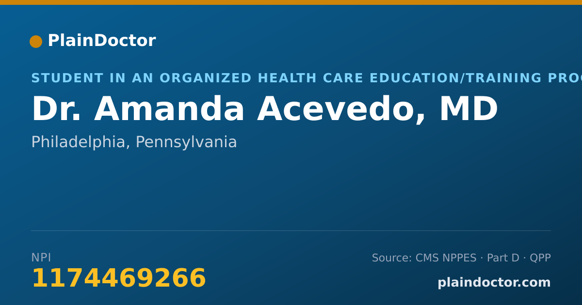 Shareable card for Amanda Acevedo, MD - Student in an Organized Health Care Education/Training Program, Philadelphia, PA