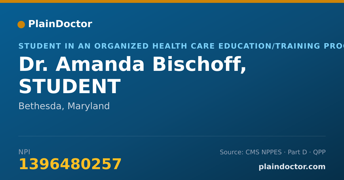 Shareable card for Amanda Bischoff, STUDENT - Student in an Organized Health Care Education/Training Program, Bethesda, MD