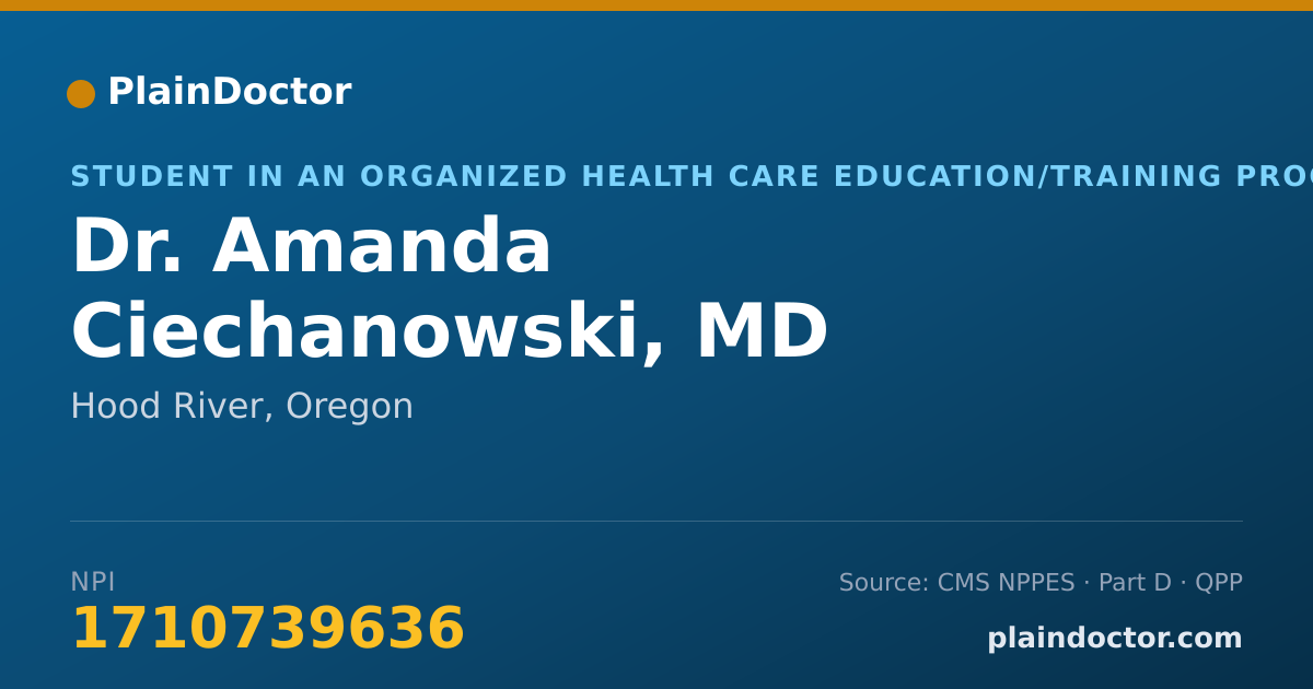 Shareable card for Amanda Ciechanowski, MD - Student in an Organized Health Care Education/Training Program, Hood River, OR