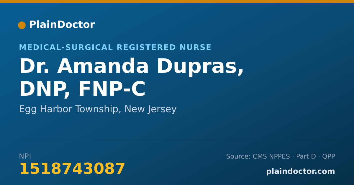 Shareable card for Amanda Dupras, DNP, FNP-C - Medical-Surgical Registered Nurse, Egg Harbor Township, NJ