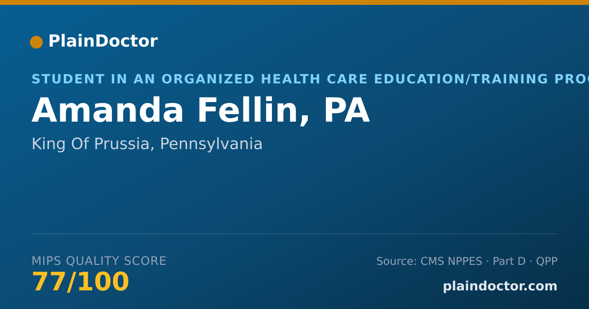 Shareable card for Amanda Fellin, PA - Student in an Organized Health Care Education/Training Program, King Of Prussia, PA