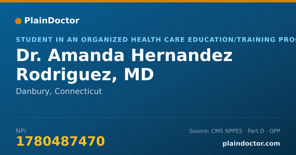 Shareable card for Amanda Hernandez Rodriguez, MD - Student in an Organized Health Care Education/Training Program, Danbury, CT