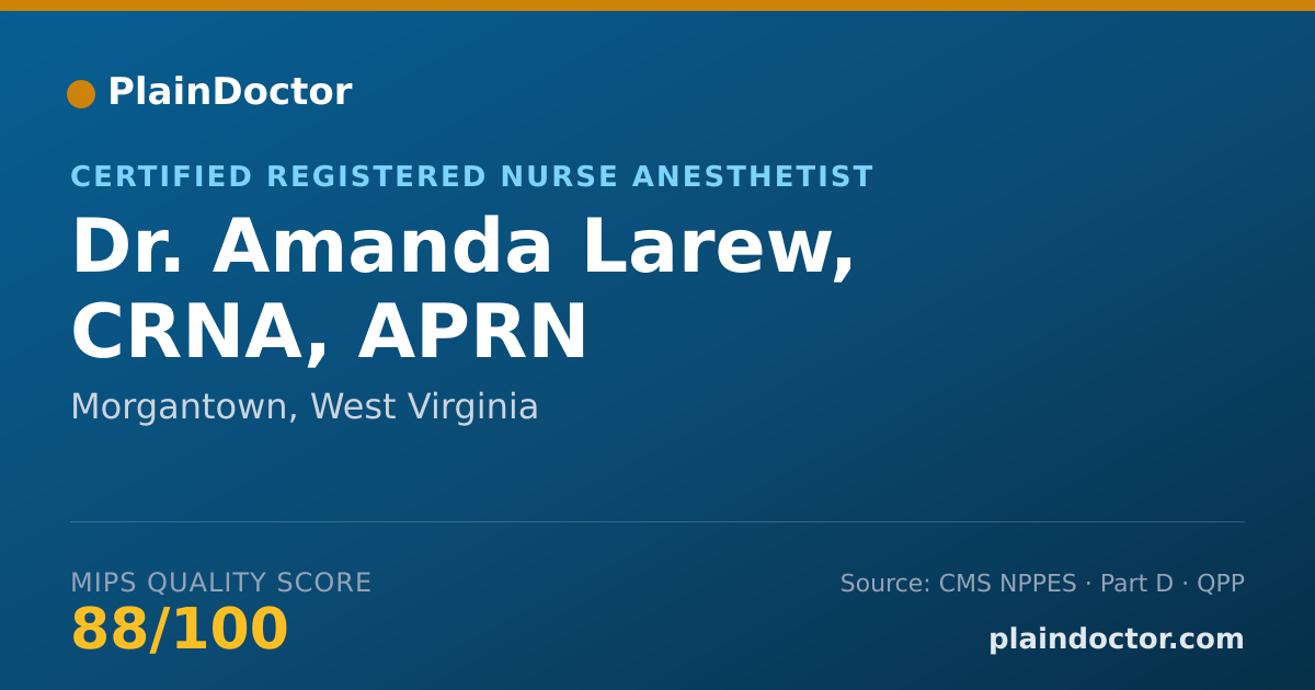 Shareable card for Amanda Larew, CRNA, APRN - Certified Registered Nurse Anesthetist, Morgantown, WV