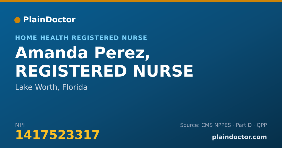 Shareable card for Amanda Perez, REGISTERED NURSE - Home Health Registered Nurse, Lake Worth, FL