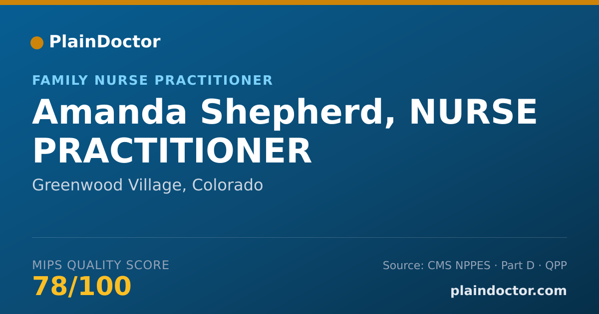 Shareable card for Amanda Shepherd, NURSE PRACTITIONER - Family Nurse Practitioner, Greenwood Village, CO
