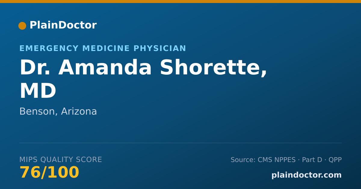 Shareable card for Amanda Shorette, MD - Emergency Medicine Physician, Benson, AZ