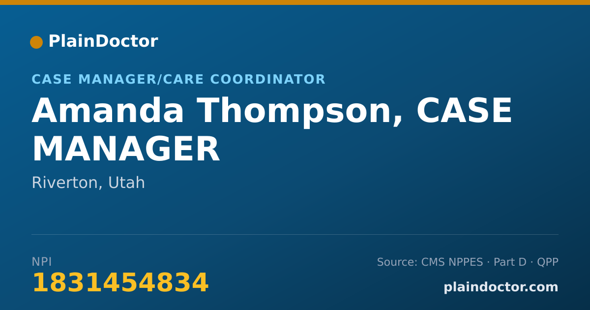 Shareable card for Amanda Thompson, CASE MANAGER - Case Manager/Care Coordinator, Riverton, UT