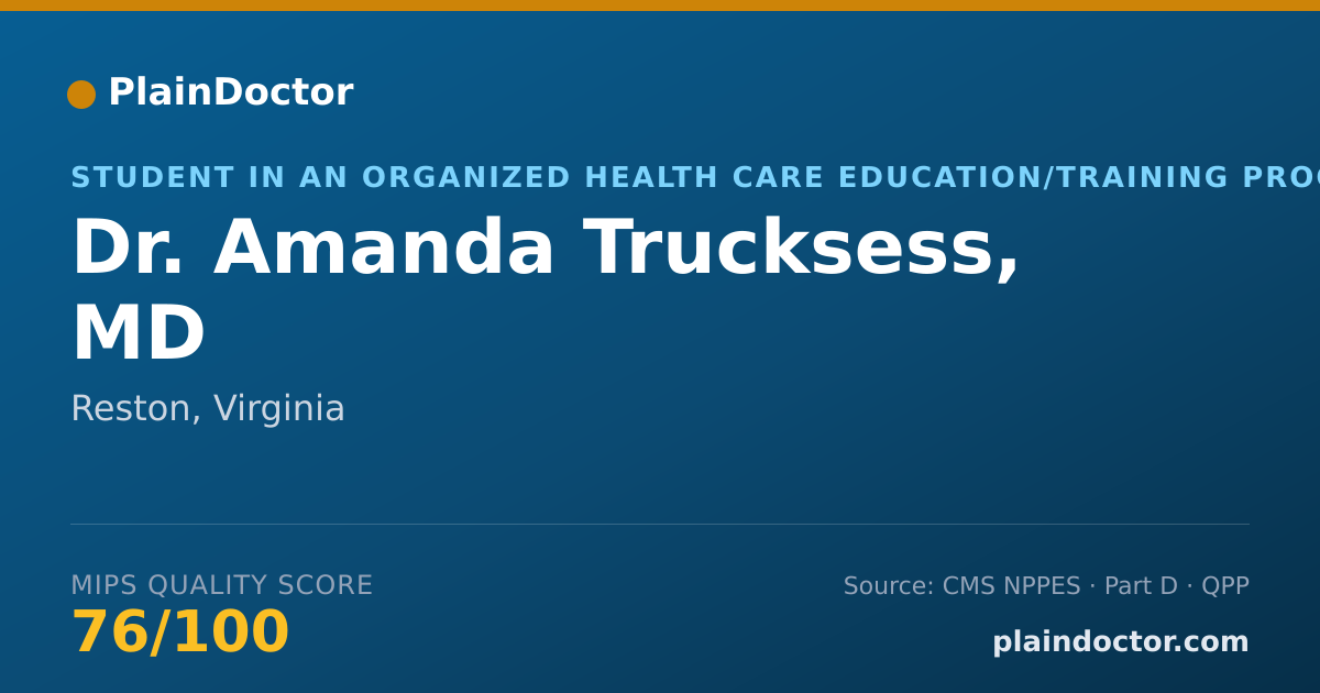 Shareable card for Amanda Trucksess, MD - Student in an Organized Health Care Education/Training Program, Reston, VA