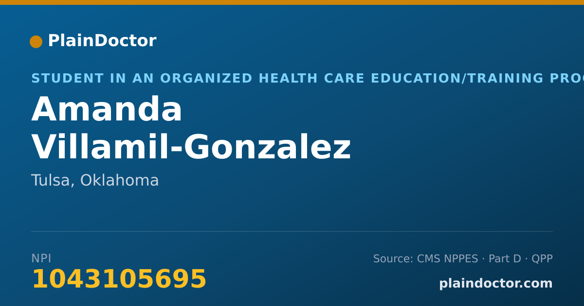 Shareable card for Amanda Villamil-Gonzalez - Student in an Organized Health Care Education/Training Program, Tulsa, OK