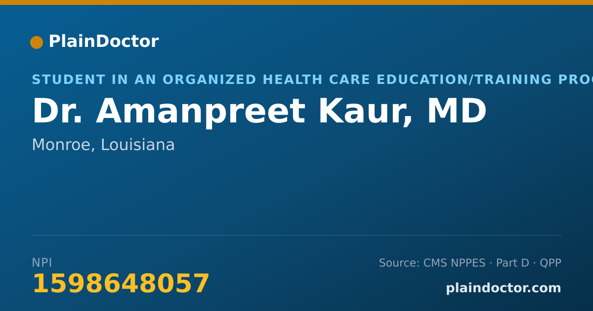 Shareable card for Amanpreet Kaur, MD - Student in an Organized Health Care Education/Training Program, Monroe, LA