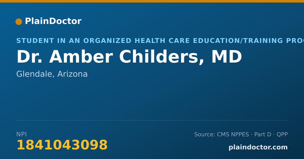 Shareable card for Amber Childers, MD - Student in an Organized Health Care Education/Training Program, Glendale, AZ