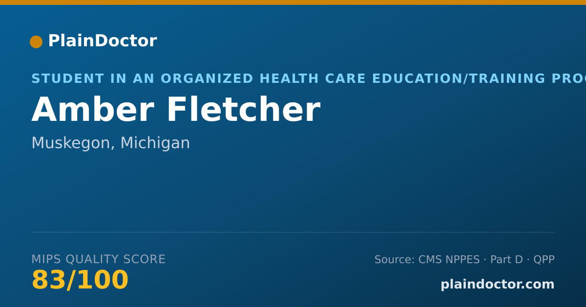 Shareable card for Amber Fletcher - Student in an Organized Health Care Education/Training Program, Muskegon, MI