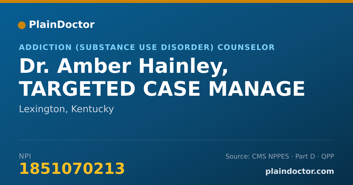 Shareable card for Amber Hainley, TARGETED CASE MANAGE - Addiction (Substance Use Disorder) Counselor, Lexington, KY