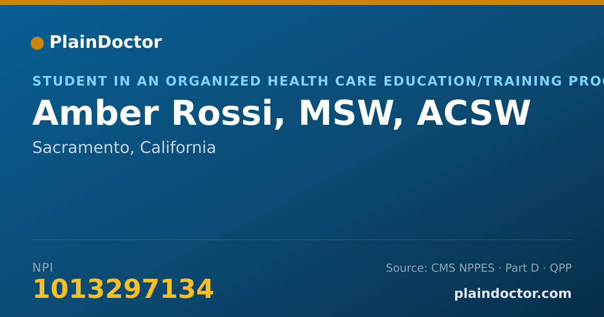 Shareable card for Amber Rossi, MSW, ACSW - Student in an Organized Health Care Education/Training Program, Sacramento, CA