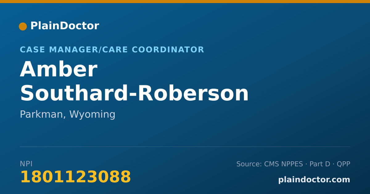 Shareable card for Amber Southard-Roberson - Case Manager/Care Coordinator, Parkman, WY