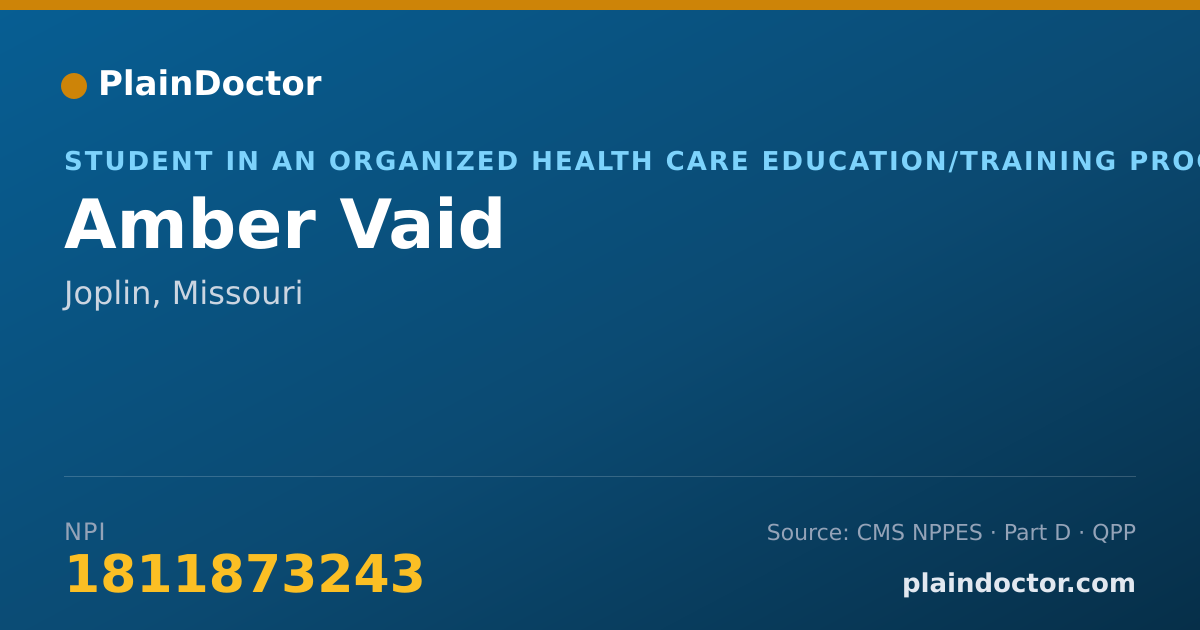 Shareable card for Amber Vaid - Student in an Organized Health Care Education/Training Program, Joplin, MO