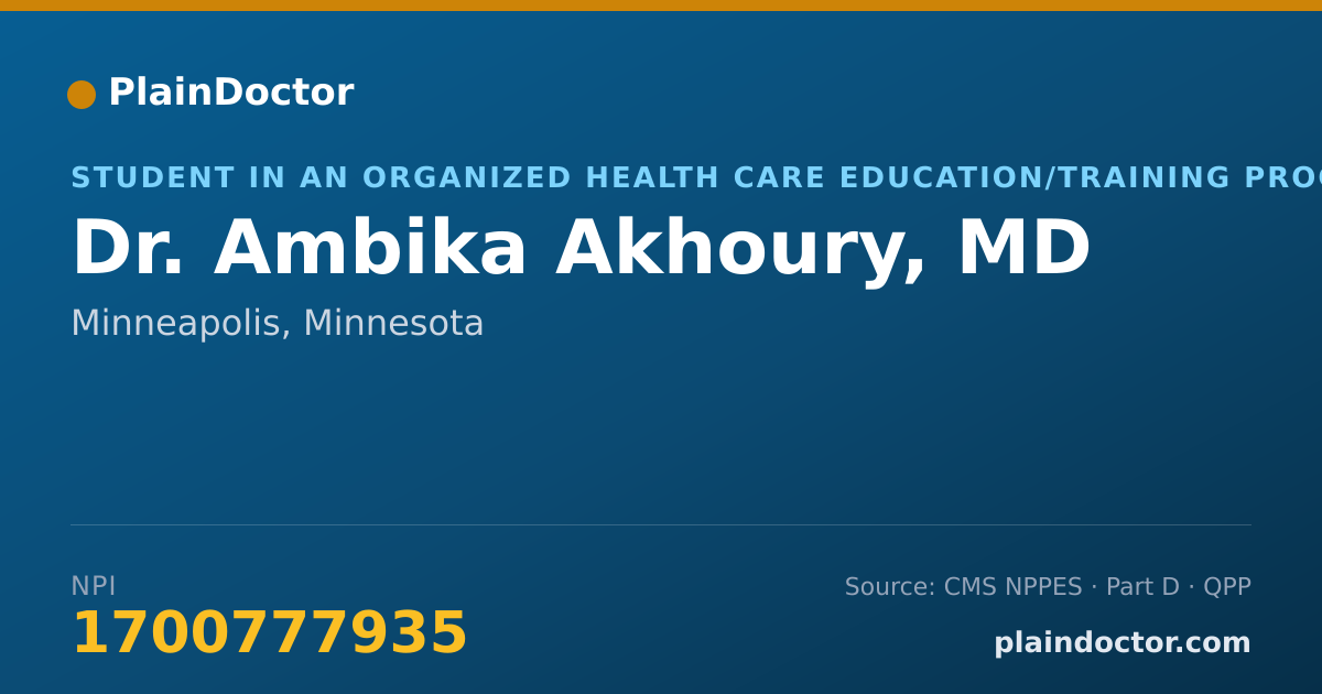 Shareable card for Ambika Akhoury, MD - Student in an Organized Health Care Education/Training Program, Minneapolis, MN
