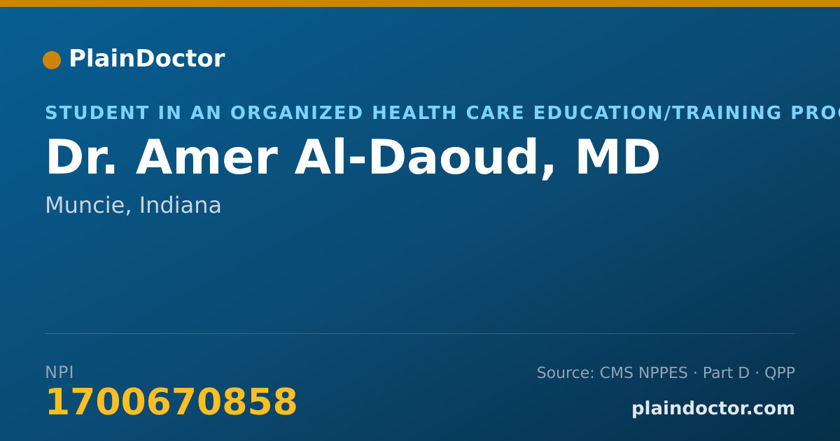 Shareable card for Amer Al-Daoud, MD - Student in an Organized Health Care Education/Training Program, Muncie, IN