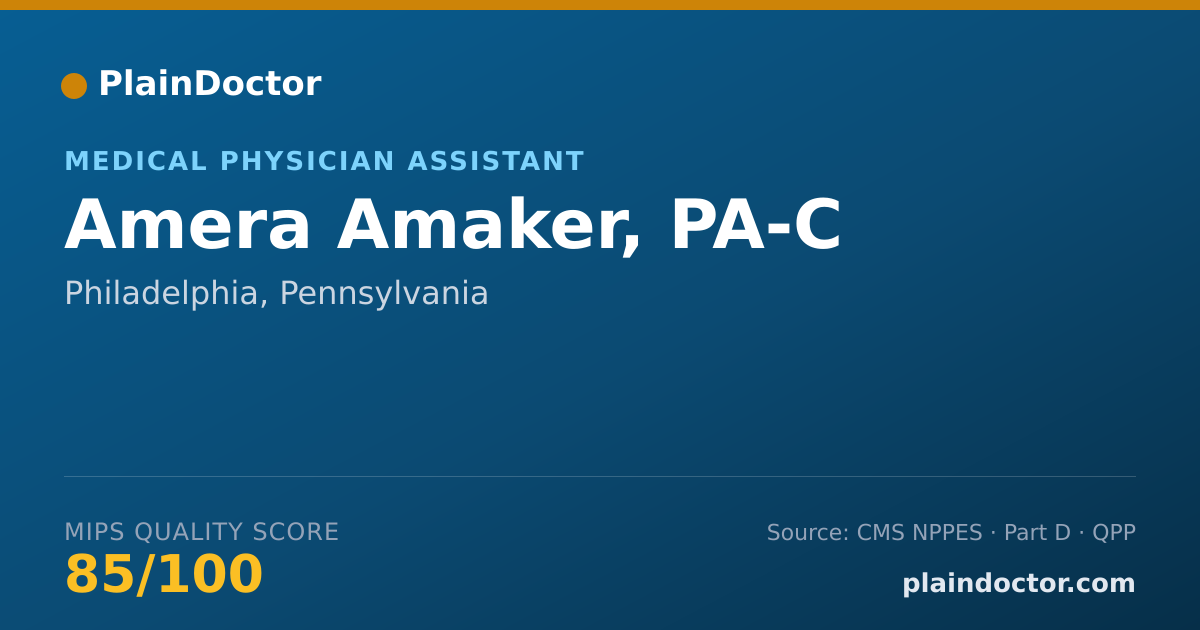 Shareable card for Amera Amaker, PA-C - Medical Physician Assistant, Philadelphia, PA