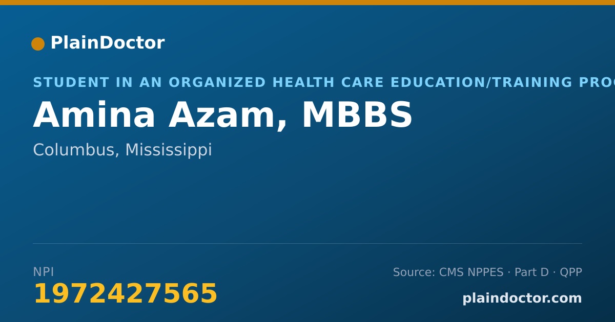 Shareable card for Amina Azam, MBBS - Student in an Organized Health Care Education/Training Program, Columbus, MS