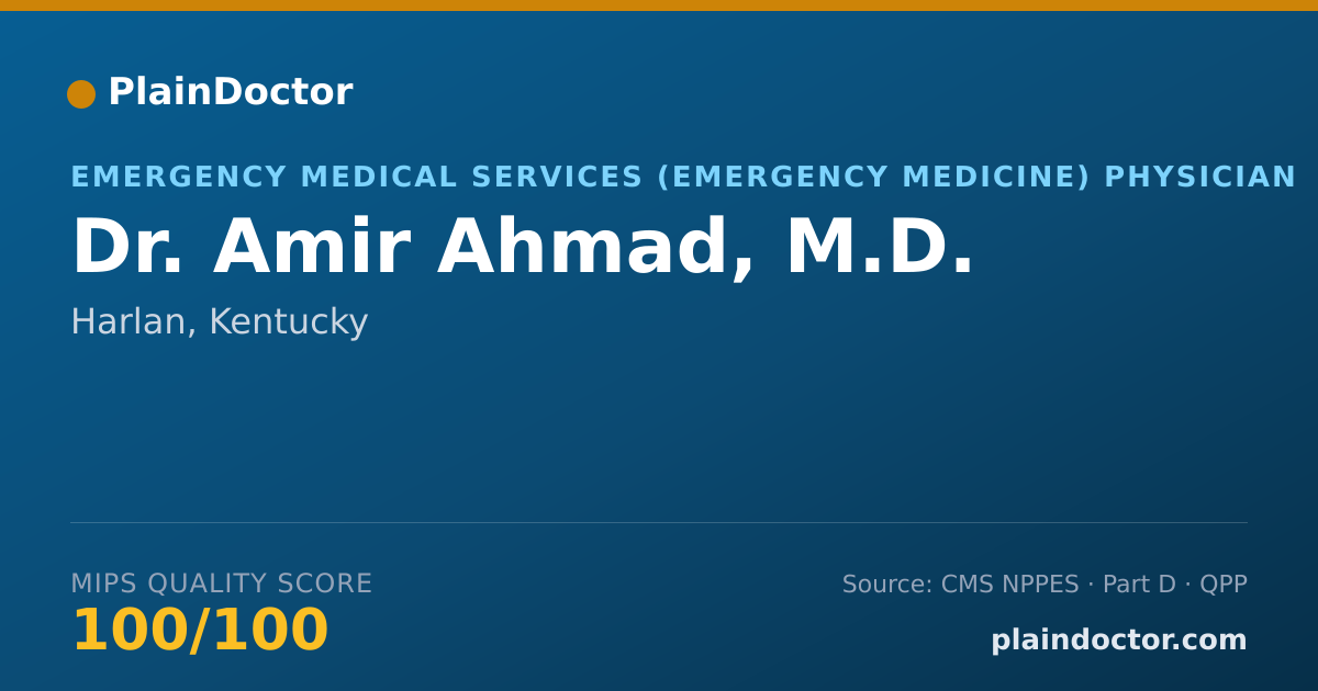 Shareable card for Amir Ahmad, M.D. - Emergency Medical Services (Emergency Medicine) Physician, Harlan, KY