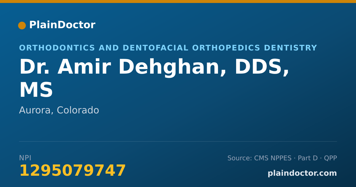 Shareable card for Amir Dehghan, DDS, MS - Orthodontics and Dentofacial Orthopedics Dentistry, Aurora, CO