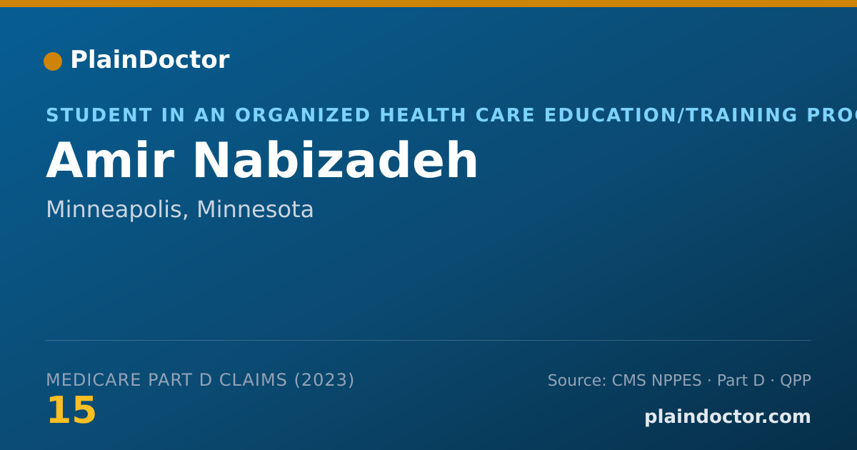 Shareable card for Amir Nabizadeh - Student in an Organized Health Care Education/Training Program, Minneapolis, MN