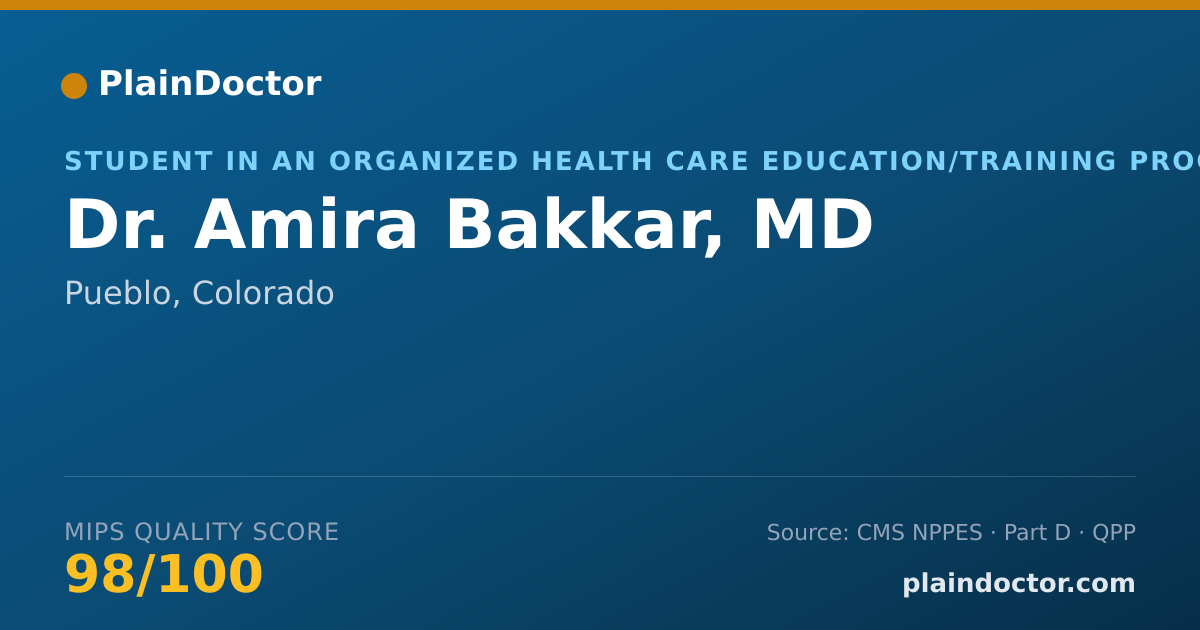 Shareable card for Amira Bakkar, MD - Student in an Organized Health Care Education/Training Program, Pueblo, CO