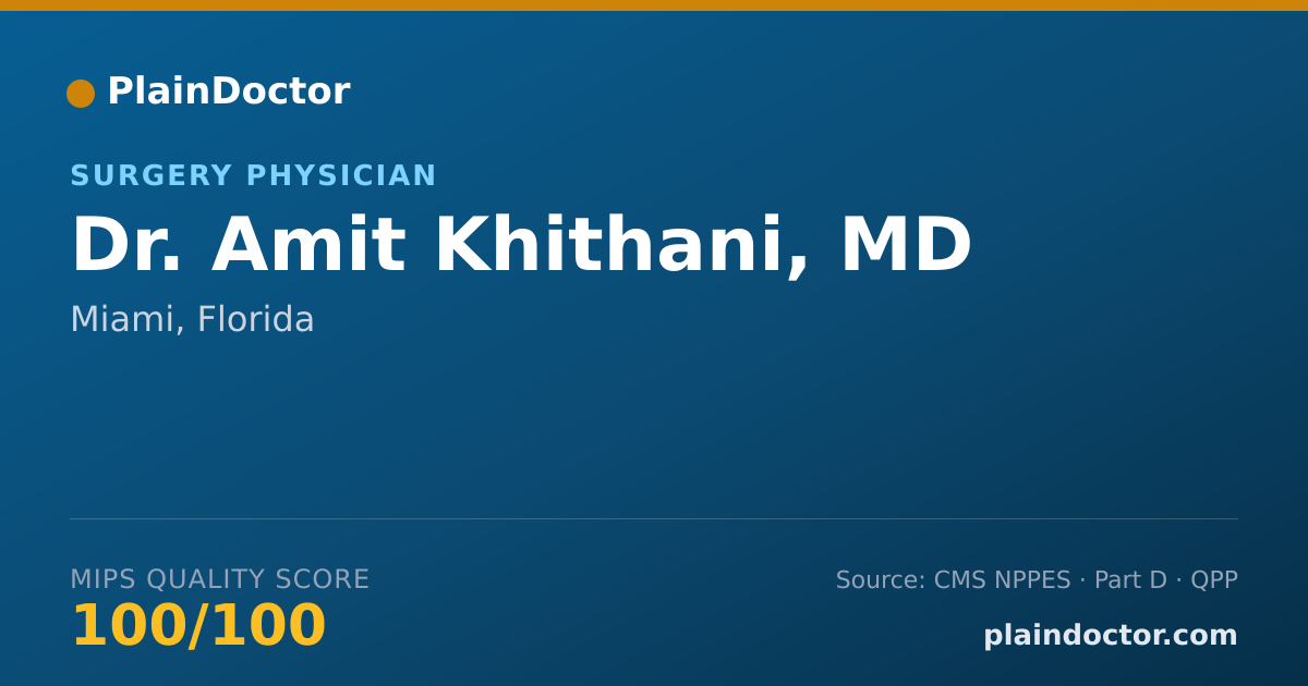 Shareable card for Amit Khithani, MD - Surgery Physician, Miami, FL