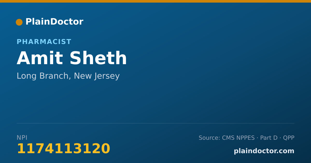 Shareable card for Amit Sheth - Pharmacist, Long Branch, NJ
